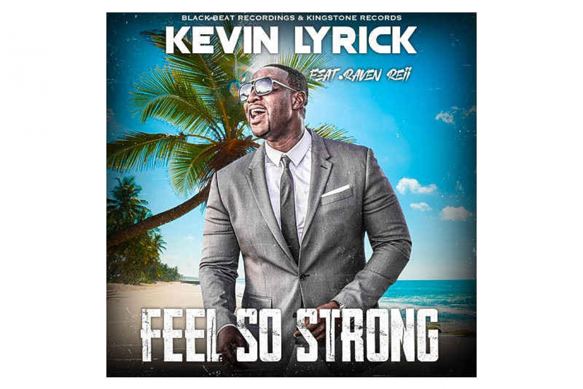 Feel So Strong: A new single by Kevin Lyric